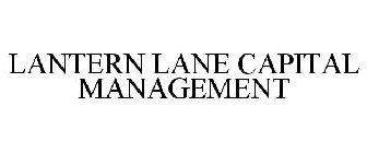 LANTERN LANE CAPITAL MANAGEMENT
