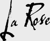 LA ROSE