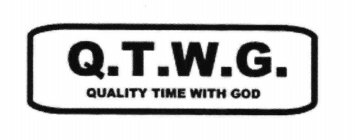 Q.T.W.G. QUALITY TIME WITH GOD