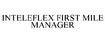 INTELEFLEX FIRST MILE MANAGER