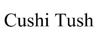 CUSHI TUSH