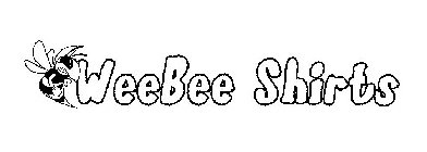 WEEBEE SHIRTS