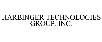 HARBINGER TECHNOLOGIES GROUP, INC.