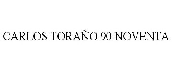 CARLOS TORAÑO 90 NOVENTA