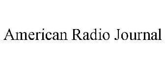 AMERICAN RADIO JOURNAL