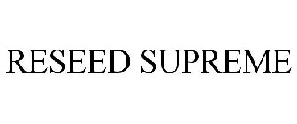 RESEED SUPREME