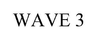 WAVE 3