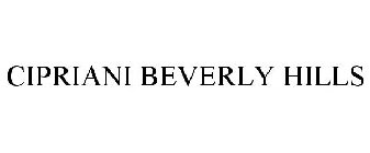 CIPRIANI BEVERLY HILLS