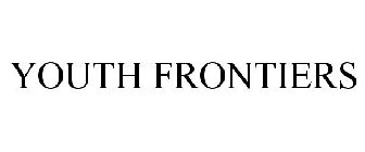 YOUTH FRONTIERS