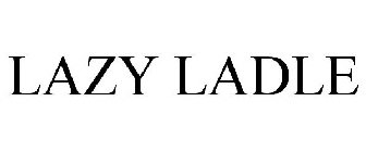 LAZY LADLE