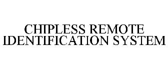 CHIPLESS REMOTE IDENTIFICATION SYSTEM