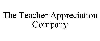 THE TEACHER APPRECIATION COMPANY