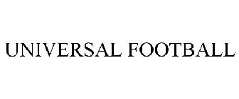 UNIVERSAL FOOTBALL