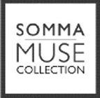 SOMMA/MUSE COLLECTION