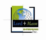 LORD + MASON ENTERPRISES INC.
