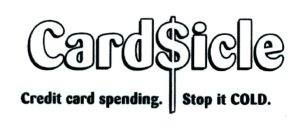 CARDSICLE CREDIT CARD SPENDING. STOP IT COLD.