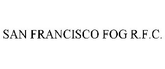 SAN FRANCISCO FOG R.F.C.