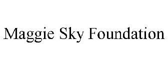 MAGGIE SKY FOUNDATION