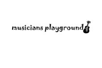 MUSICIANS PLAYGROUND