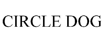 CIRCLE DOG