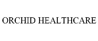 ORCHID HEALTHCARE