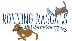 RUNNING RASCALS PET SERVICE LLC