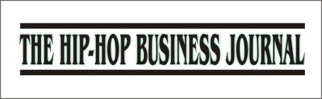 THE HIP-HOP BUSINESS JOURNAL
