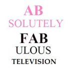 AB FAB ABSOLUTELY FABULOUS TELEVISION