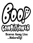 BOO! CONDITIONER SCARES AWAY LICE...NATURALLY!
