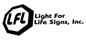 LFL LIGHT FOR LIFE SIGNS, INC.