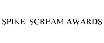 SPIKE SCREAM AWARDS