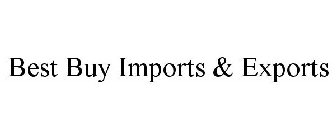 BEST BUY IMPORTS & EXPORTS