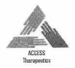 A ACCESS THERAPEUTICS