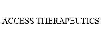 ACCESS THERAPEUTICS