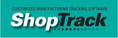 SHOPTRACK CUSTOMIZED MANUFACTURING TRACKING SOFTWARE