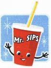MR. SIPS
