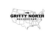THE GRITTY NORTH RECORDINGS