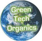 GREEN TECH ORGANICS