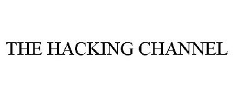 THE HACKING CHANNEL