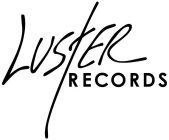 LUSTER RECORDS