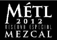 MÉTL 2012 RESERVA ESPECIAL MEZCAL