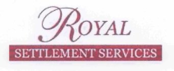 ROYAL SETTLEMENT SERVICES