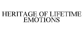 HERITAGE OF LIFETIME EMOTIONS