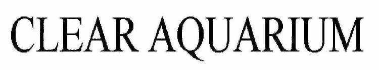 CLEAR AQUARIUM