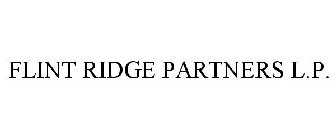 FLINT RIDGE PARTNERS L.P.