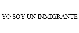 YO SOY UN INMIGRANTE