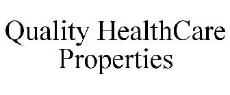 QUALITY HEALTHCARE PROPERTIES