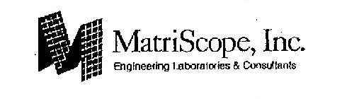 M MATRISCOPE, INC. ENGINEERING LABORATORIES & CONSULTANTS