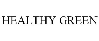 HEALTHY GREEN