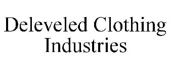DELEVELED CLOTHING INDUSTRIES